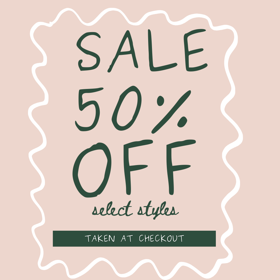 50% OFF SELECT STYLES