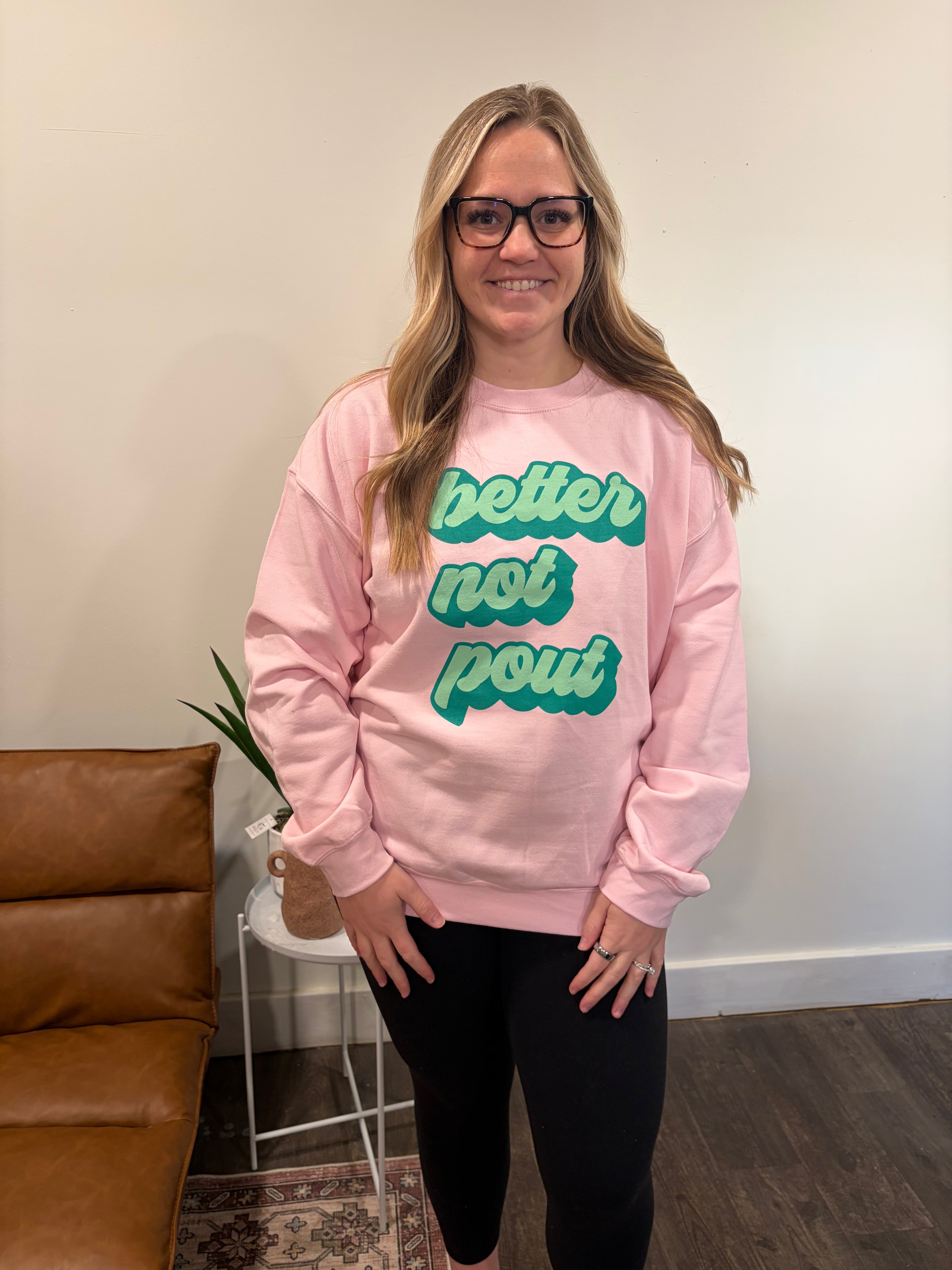 Better Not Pout Crewneck