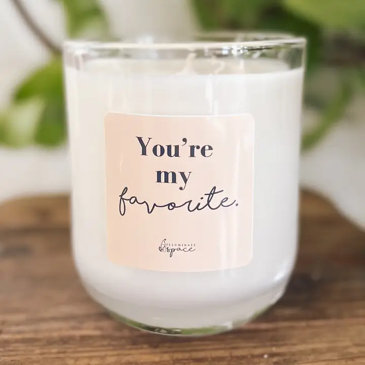 You're My Favorite Soy Candle (Multiple Scents)
