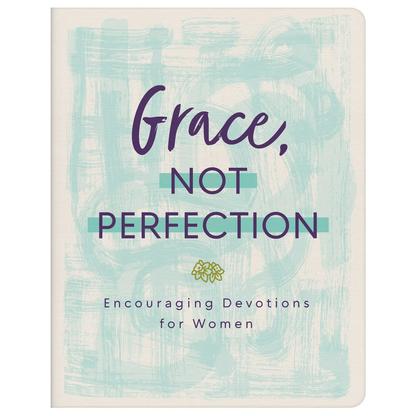 Grace, Not Perfection Devotional