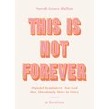 This is Not Forever Hardcover