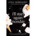 I'll Start Again Monday