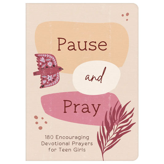 Pause and Pray: 180 Devotionals Prayers for Teen Girls