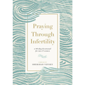 Praying Through Infertility