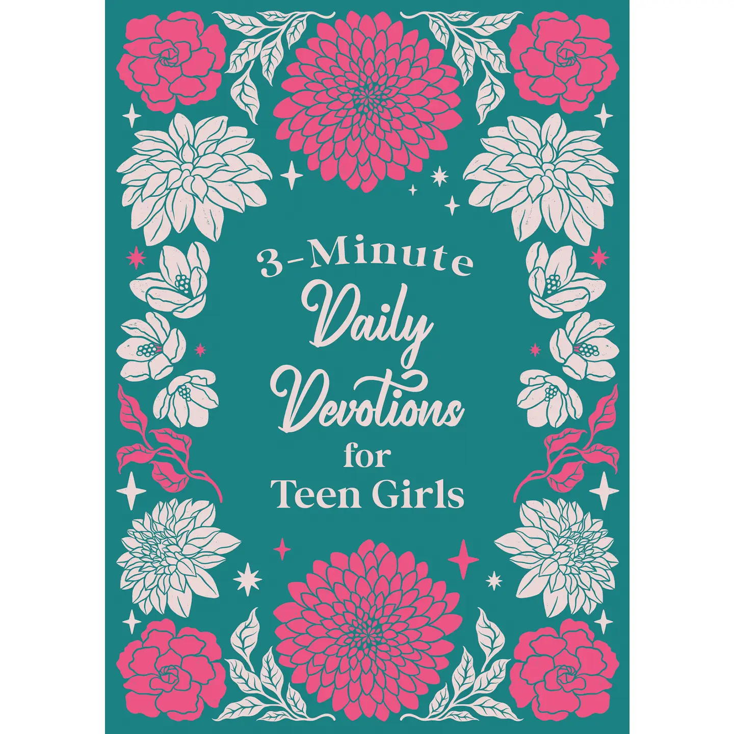 3 Minute Daily Devotions for Teen Girls