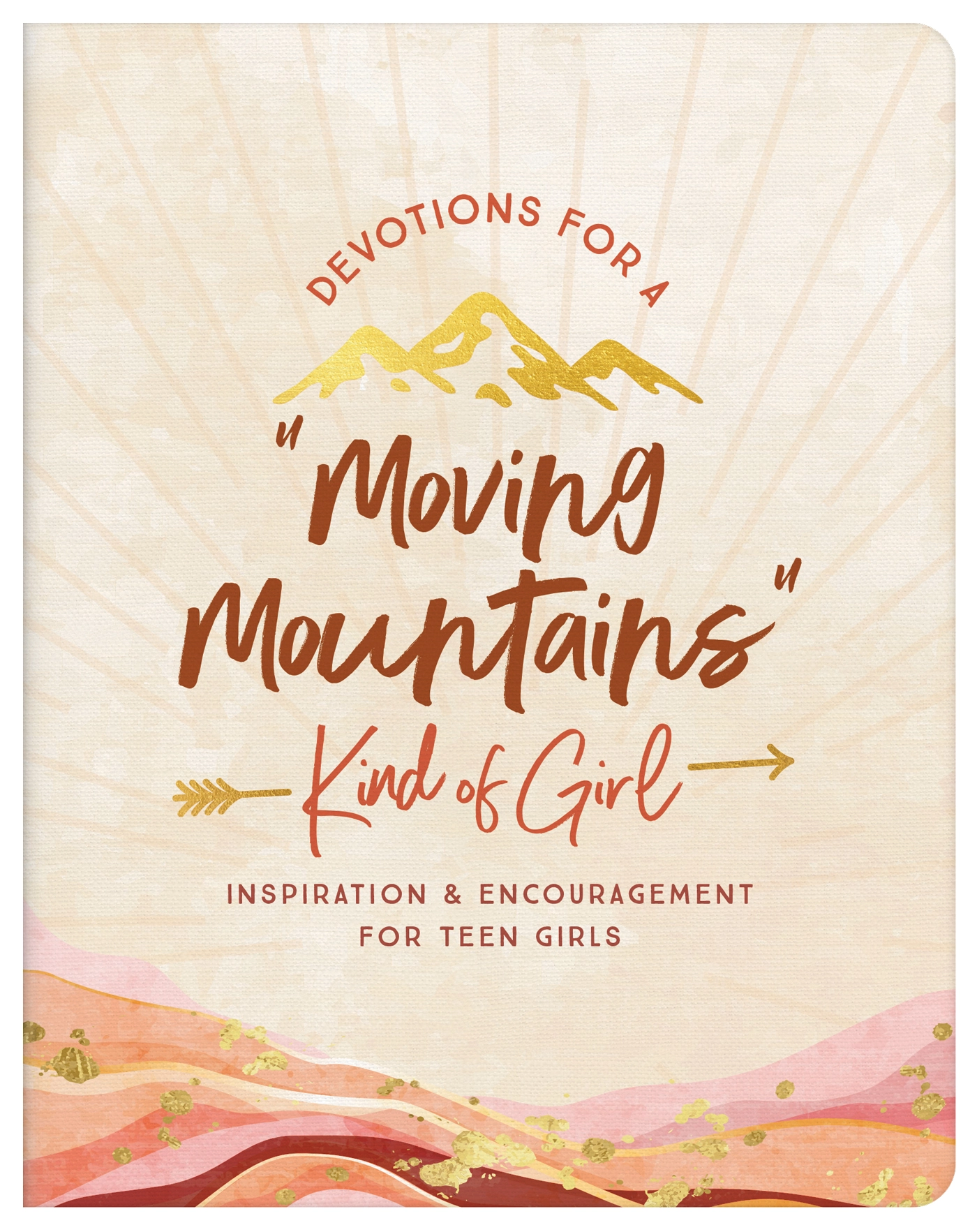 Devotions For A "Moving Mountains" Kind of Girl